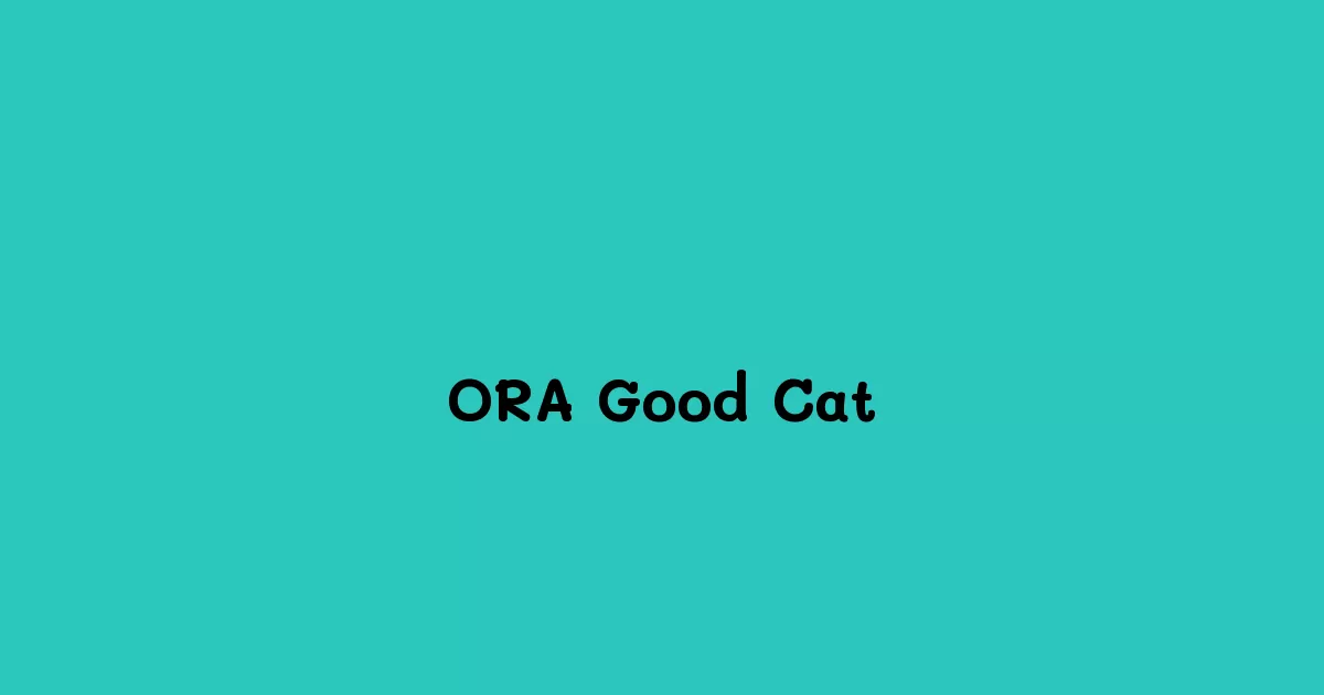 ORA Good Cat